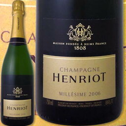 [クーポンで8%OFF]シャンパーニュ・アンリオ・ブリュット・ミレジメ　2006【シャンパン】【正規】【Henriot】【箱なし】【フランス】【750ml】【ミディアムボディ】【辛口】