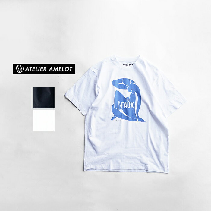 ATELIER AMELOT アトリエアメロ　PRINT TEE - FAUX NU プリントT Tシャツ ホワイト メンズ レディース 半袖 白【あす楽対応】