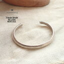 MANANAS マナナス バングル Triangle Bangle - MEN'S SLIM SIZE トライアングルバングル BR-21004 メンズサイズ シルバー メンズ シンプル シルバー925 アクセサリー ジュエリー バングル おしゃれ ブランド