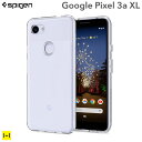 Google Pixel 3a XL ケース カバー スマホケース Spigen Liquid Crystalケース(クリスタルクリア)【GooglePixel3aXL グーグルピクセル グーグルピクセル3a XL 透明 クリアケース】