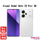 【ゴールデンウィークも毎日発送】訳あり 新品未開封品【Nランク】Xiaomi Redmi Note 13 Pro+ 5G 12GB RAM 512GB ROM ...