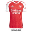 アーセナル 25-26 ホーム 半袖レプリカユニフォーム 20.ノニ・マドゥエケ 【adidas|アディダス】クラブチームレプリカウェアーksj38-ji951...