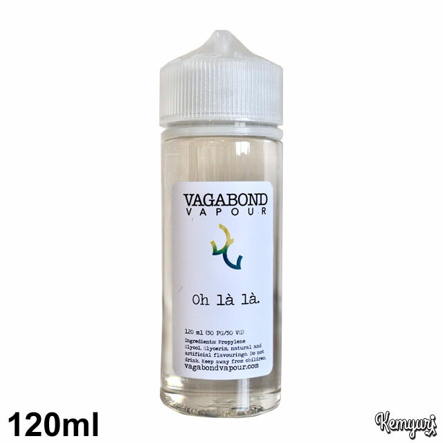 VAGABOND VAPOUR - Oh La La（120ml）