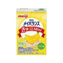 明治 メイバランスミニ ぎゅっと Mini バナナ味 100ml×24入 メイバランスミニ 【栄養】送料無料