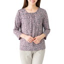 カットソー ブラウス レディース 日本製 ギャザー使いプリントプルオーバー ピンク系 丸首 七分袖 婦人服 ミセス シニア 女性 かわいい フェミニン 上品 エ...