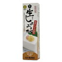 旨味本来・生おろししょうがチューブ 40g