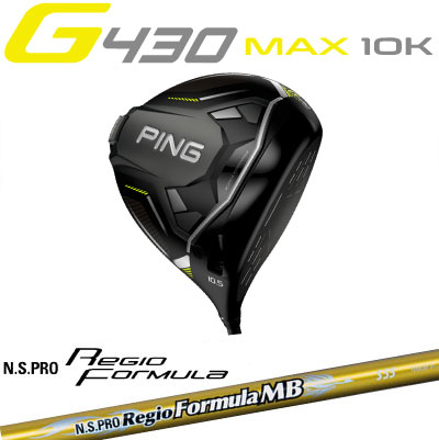 s G430 MAX 10K hCo[ N.S. PRO Regio formula MB WItH[~[ MB W[430 PING GOLF {dl E  Ep p teB[p wbhJo[ `t G430hCo[ G430DRIVERebN max lst sft