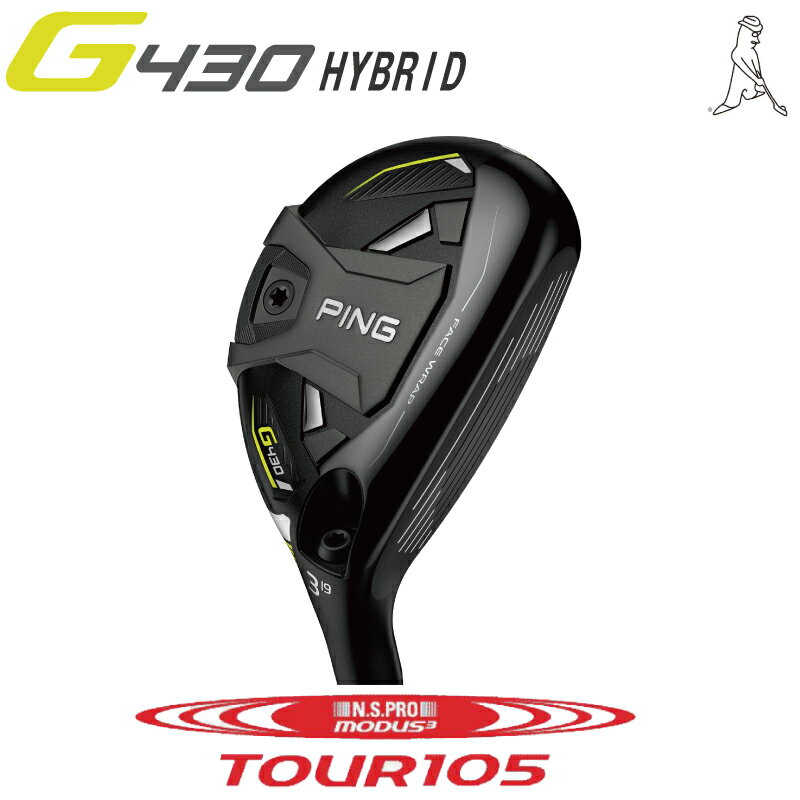 ピン ゴルフ PING GOLF G430 ハイブリッド ユーティリティ HB NS PRO MODUS3 TOUR 105 モーダス 105 スチール ジー430 ピン ゴルフ ゴルフクラブ Golf Hybrid Utility日本仕様 右用 左用 レフティー ヘッドカバー 右利き 左利き