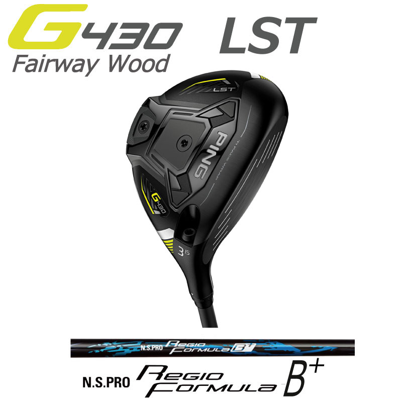 ピン G430 フェアウェイウッド LST PING GOLF N.S. PRO Regio formula B+ レジオフォーミュラー B プラス ジー430 日本仕様 右利き 左利き 右用 左用 レフティー用 ヘッドカバー FW Fairwaywood ポイント10倍