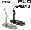 ピン ゴルフ PLD パター ANSER2 アンサー2 シルバーヘッド ブラックヘッド パター PING PUTTING LAB DESIGN 日本純正品 右用 左用 レフティ レフティー 日本仕様 ゴルフクラブ 右利き 左利き ポイント10倍 PING 販売実績NO.1 プロ使用 ラボデザインの商品画像