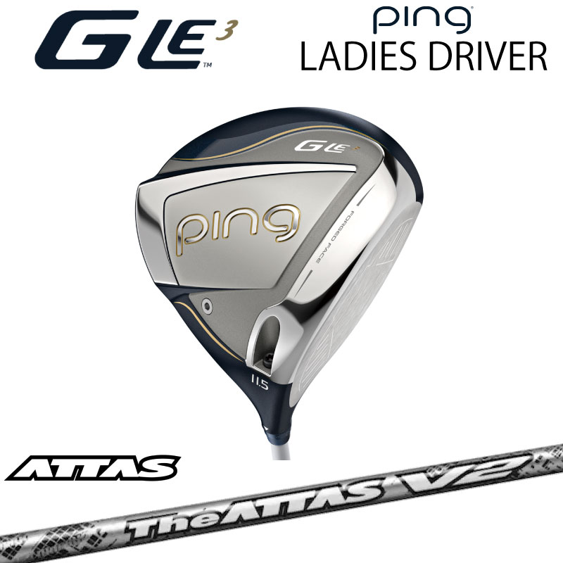 ピン GLE3 レディース Ladies 　ドライバー ジーエルイー The ATTAS V2 ザ アッタス ブイ2　右用 左用 ..