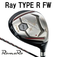 RomaRoロマロゴルフRayTypeRFWフェアウェイウッドRD-TEFWシャフト