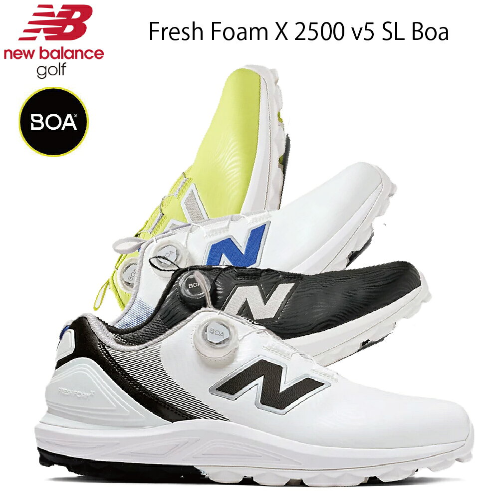 NEW BALANCE GOLF　ニューバランス ゴルフ Fresh Foam X 2500 v5 SL Boa メンズ ゴルフシューズ ボアフィットシステム UG2500BA UG2500BC UG2500BD UG2500BE【日本正規品】