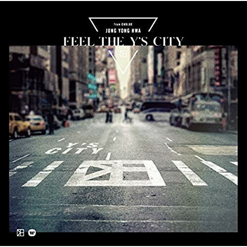 CD / ジョン・ヨンファ(from CNBLUE) / FEEL THE Y'S CITY (通常盤) / WPCL-13168