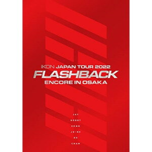 BD / iKON / iKON JAPAN TOUR 2022(FLASHBACK) ENCORE IN OSAKA(Blu-ray) (2Blu-ray+2CD(スマプラ対応)) (初回生産限定 DELUXE EDITION) / AVXY-97190