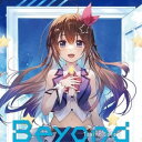 CD / ときのそら / Beyond (CD+Blu-ray) (歌詞付) (初回限定盤) / VIZL-2154(2)