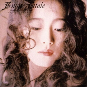 乐天商城 - CD / 中森明菜 / Femme Fatale(オリジナル・カラオケ付)(2023ラッカーマスターサウンド) (解説付) / WPCL-13509