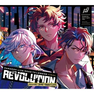 CD / IjoX / Paradox Live -Road to Legend- FINAL hREVOLUTIONh / EYCA-13816