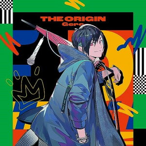 CD / Gero / Gero fr[10N LOAo THE ORIGIN (ʏ) / GNCL-1368