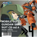 CD / アニメ / MBS・TBS系アニメーション 機動戦士ガンダムSEED SUIT CD vol.4 MIGUEL × NICOL (歌詞付) / VTCL-60604