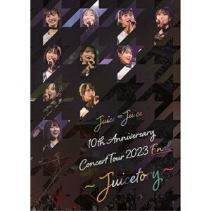DVD / Juice=Juice / Juice＝Juice 10th Anniversary Concert Tour 2023 Final 〜Juicetory〜 / HKBN-5..
