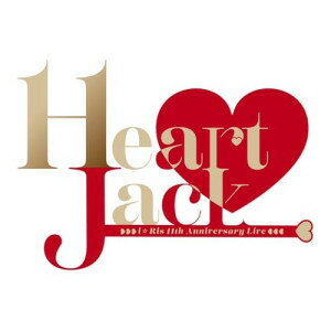 BD / アニメ / i☆Ris 11th Anniversary Live 〜Heart Jack〜(Blu-ray) (初回生産限定盤) / EYXA-14475
