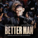CD / ロビー・ウィリアムス / ベター・マン オリジナル・サウンドトラック (Blu-specCD2) (解説歌詞対訳付) / SICP-31755