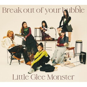 CD / Little Glee Monster / Break out of your bubble (CD+Blu-ray) (初回生産限定盤) / SRCL-13046