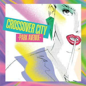 KENSO ŷԾŹ㤨CD / ˥Х / CROSSOVER CITY -Park Avenue- ( / COCB-54379פβǤʤ3,000ߤˤʤޤ
