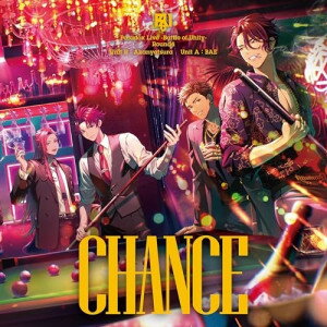 CD / ��������/BAE / Paradox Live -Battle of Unity- Round4 ��CHANCE�� / EYCA-14521