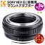 ӥŵ K&F Concept Sony NEX Eѥ󥺥ץ 󥺥ޥȥץ ޥѴץ M42-NEX AI-NEX FD-NEX OM-NEX MD-NEX PK-NEX C/Y-NEX LM-NEX C-NEX Minolta(AF)-NEX