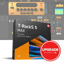 IK Multimedia T-RackS 5 MAX v2 Upgradey_E[h/AbvO[h/[[iz