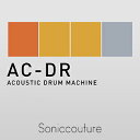 SONICCOUTURE AC-DR ACOUSTIC DRUM MACHINE 【ダウンロード商品/メール納品】