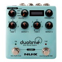 NUX Duotime (NDD-6) -Dual Delay Engine- ニューエックス ディレイ エフェクター