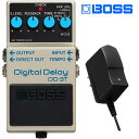 【ACアダプターセット】 BOSS DD-3T DIGITAL DELAY ボス デジタルディレイ