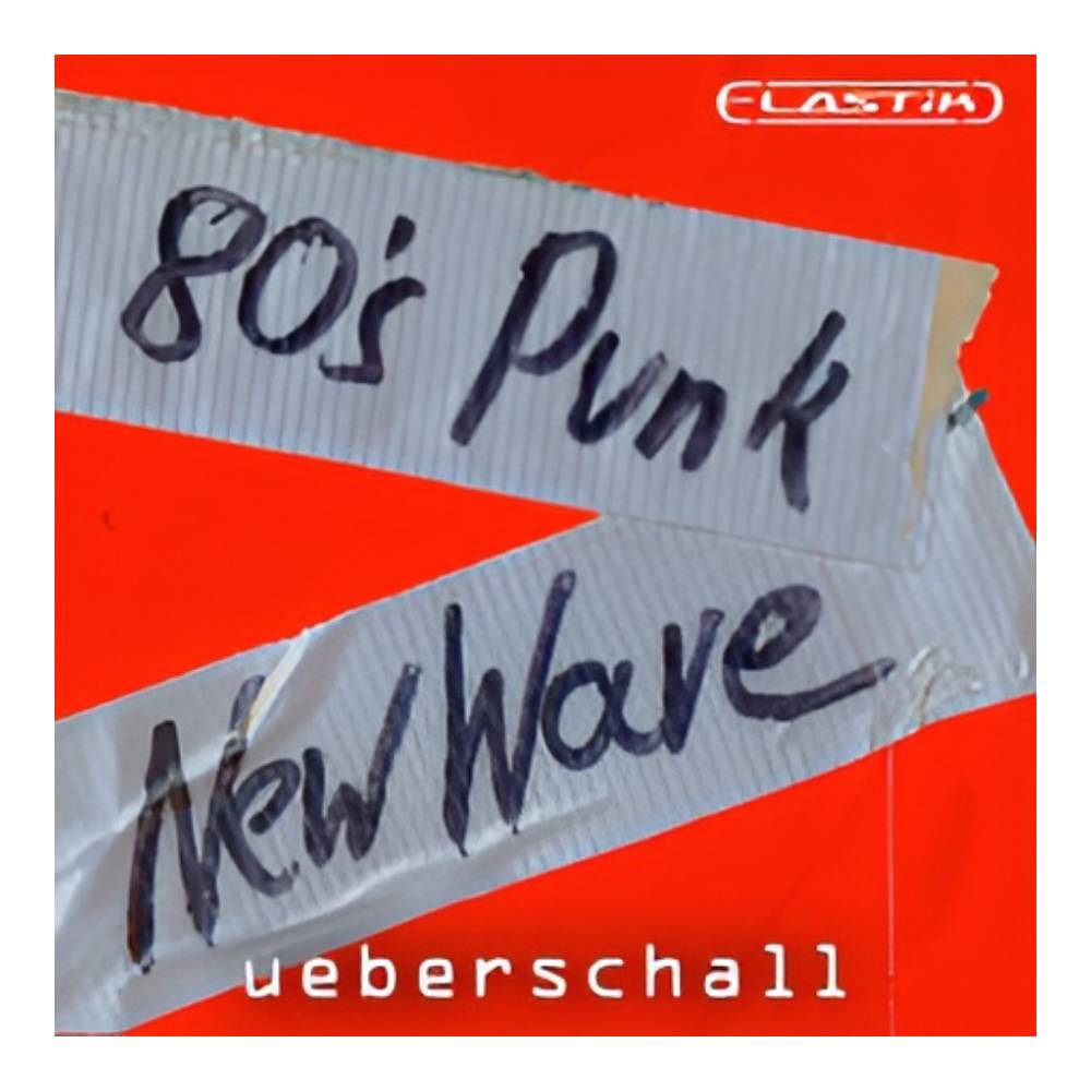 UEBERSCHALL 80s PUNK & NEW WAVE / ELASTIK [メール納品]
