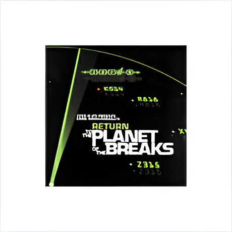 ZERO-G RETURN TO THE PLANET OF THE BREAKS[メール納品]