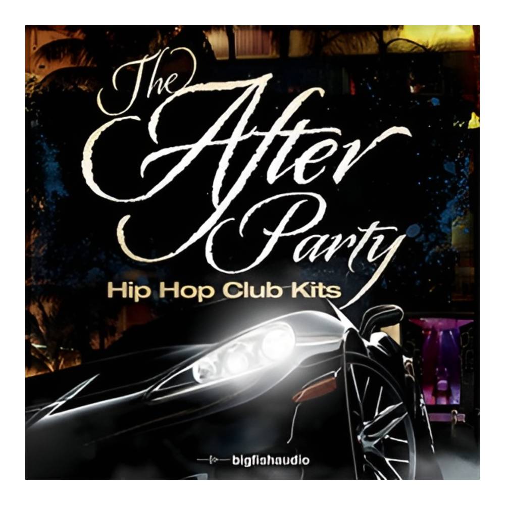 BIG FISH AUDIO THE AFTERPARTY: HIP HOP CLUB KITS[メール納品]