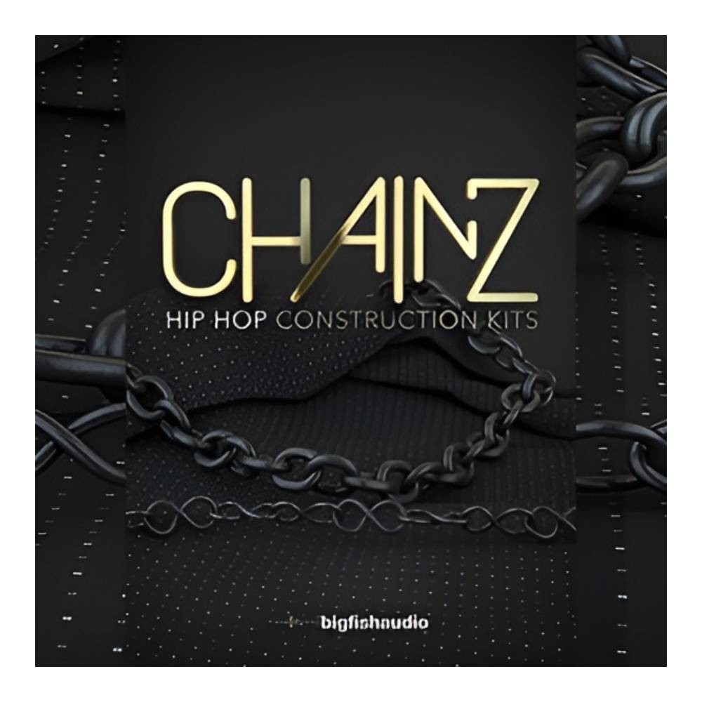 Sound Source - BIG FISH AUDIO CHAINZ: HIP HOP CONSTRUCTION KITS[メール納品]