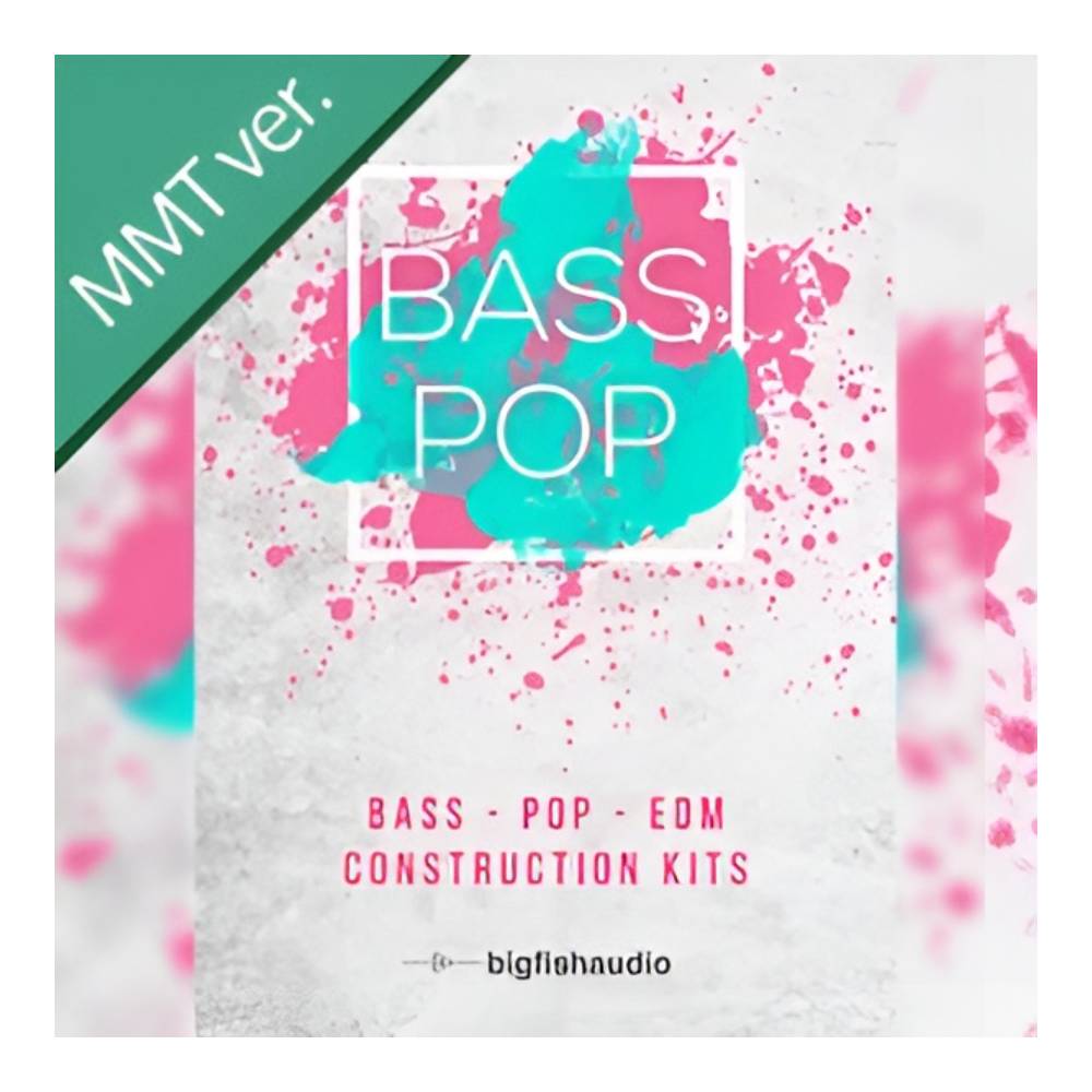 BIG FISH AUDIO BASS POP: BASS POP EDM CONSTRUCTION KITS MMT[メール納品]