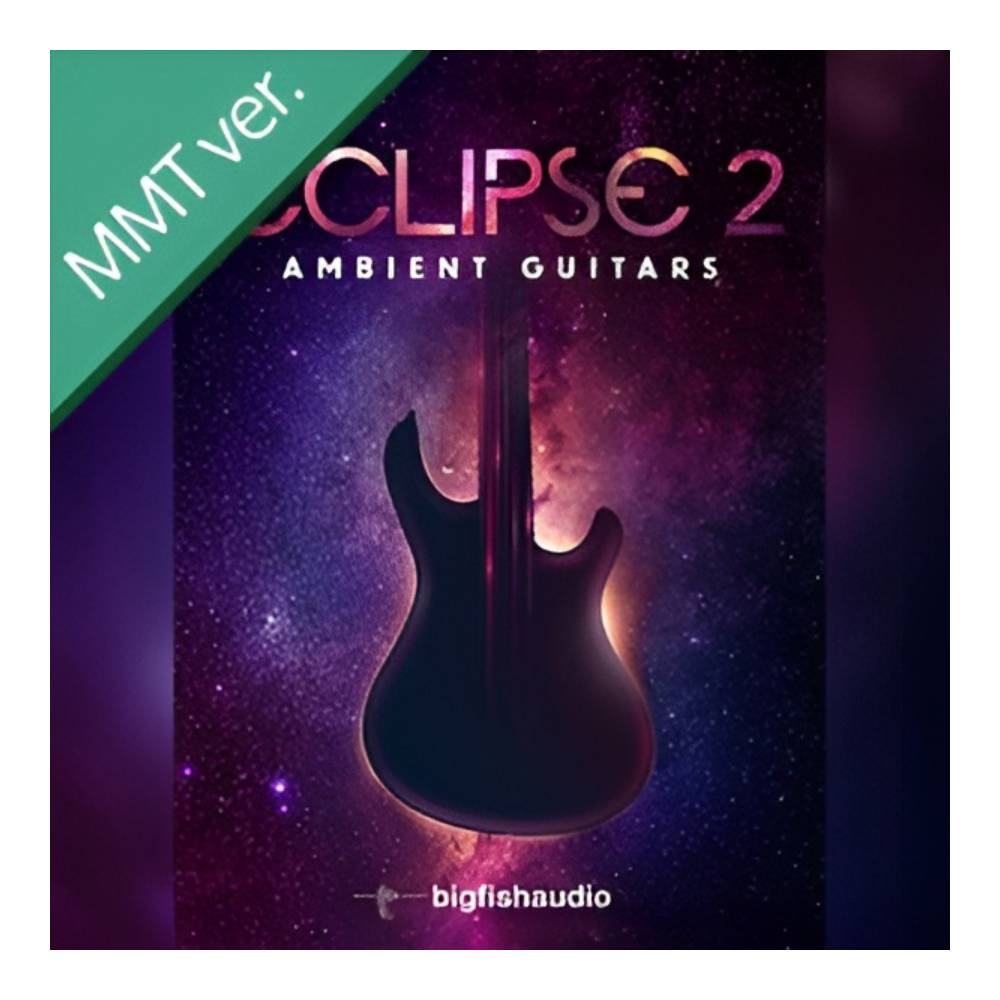 Sound Source - BIG FISH AUDIO ECLIPSE 2 - AMBIENT GUITARS MMT[メール納品]