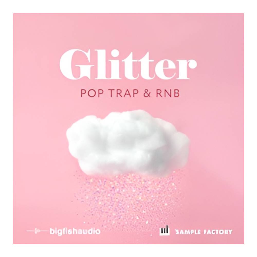 BIG FISH AUDIO GLITTER:POP, TRAP, AND RNB[メール納品]