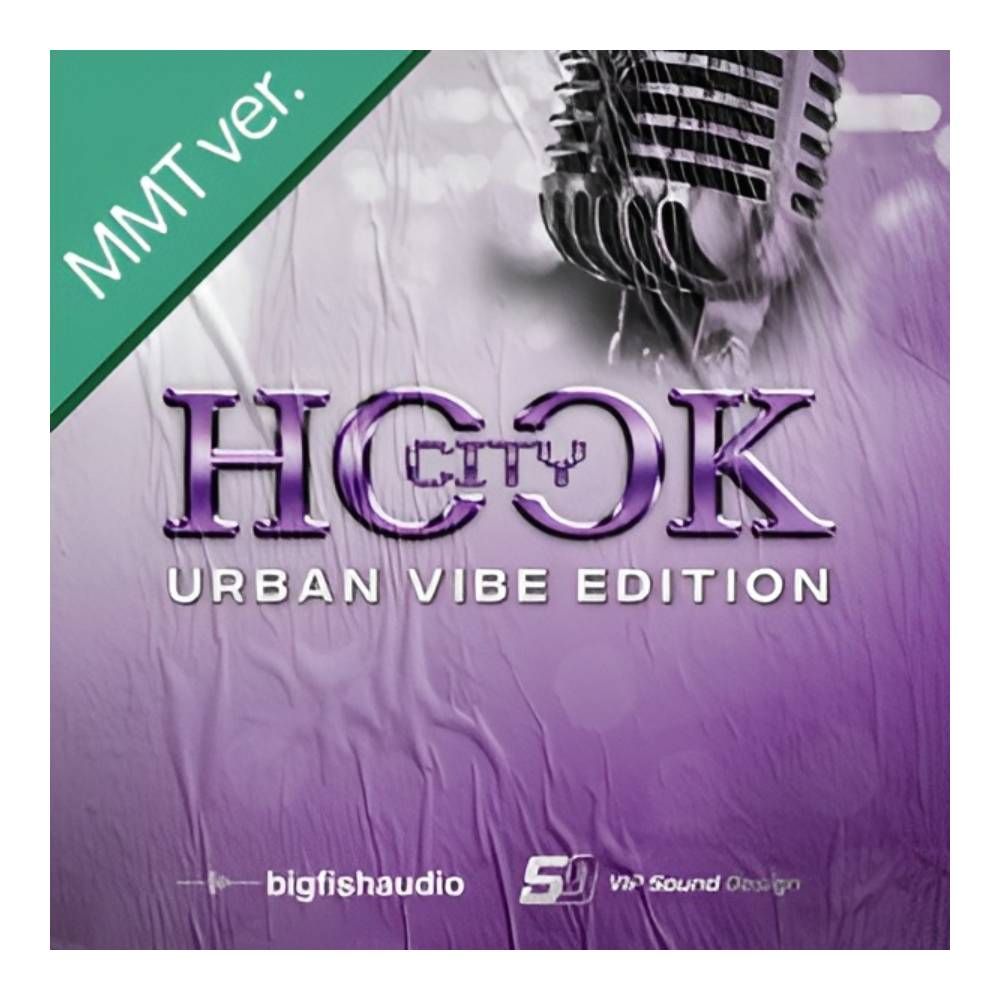 Sound Source - BIG FISH AUDIO HOOK CITY: URBAN VIBE EDITION MMT[メール納品]