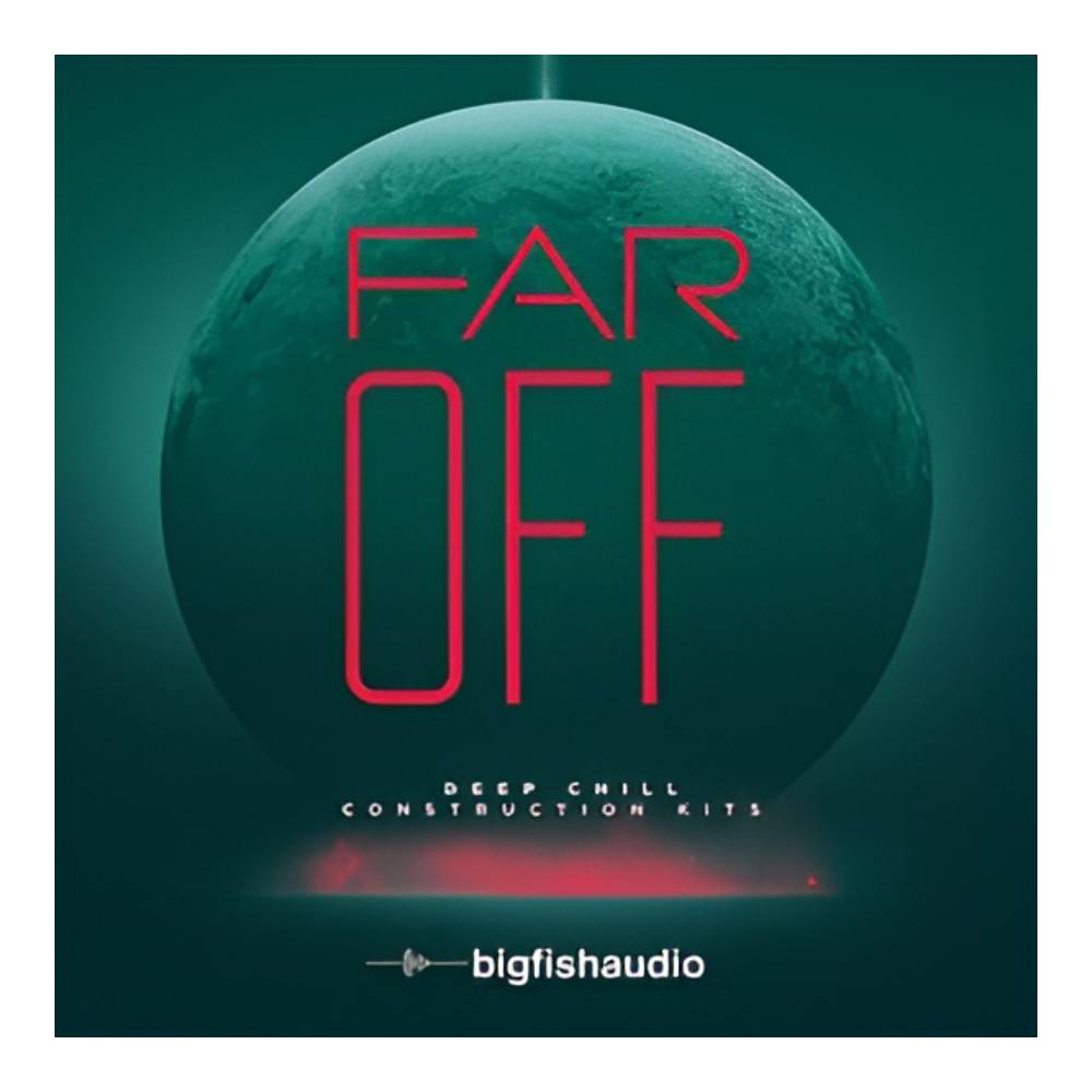 Dtm, Recording, Pa Instruments - BIG FISH AUDIO FAR OFF - DEEP CHILL CONSTRUCTION KITS[メール納品]