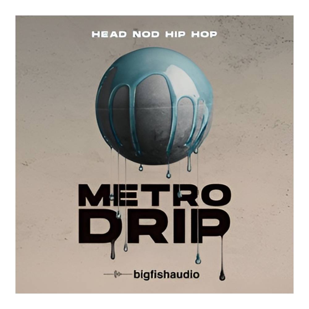 Dtm, Recording, Pa Instruments - BIG FISH AUDIO METRO DRIP - HEAD NOD HIP HOP[メール納品]