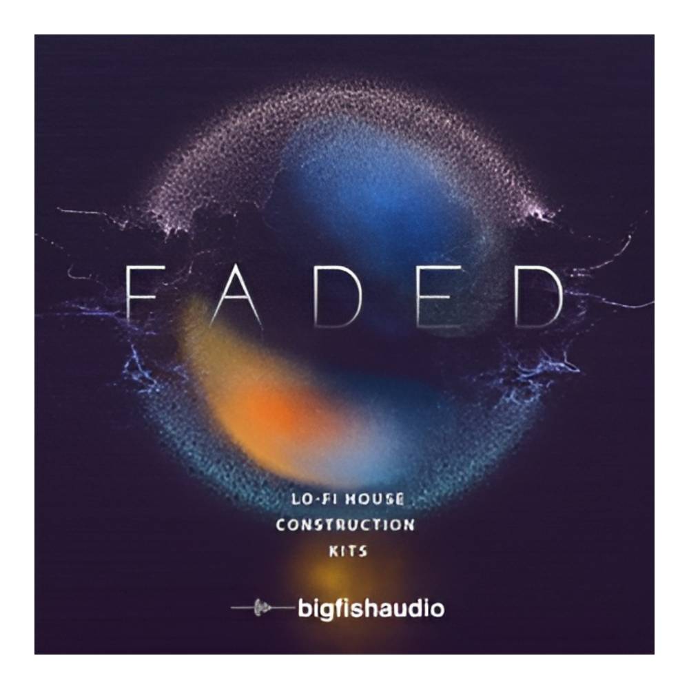 Sound Source - BIG FISH AUDIO FADED - LO-FI HOUSE CONSTRUCTION KITS[メール納品]
