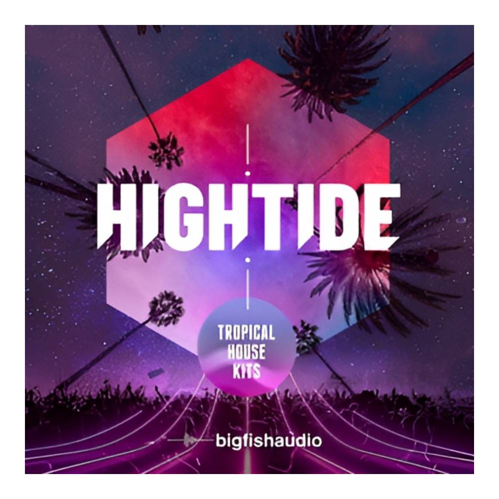 Sound Source - BIG FISH AUDIO HIGH TIDE - TROPICAL HOUSE KITS[メール納品]