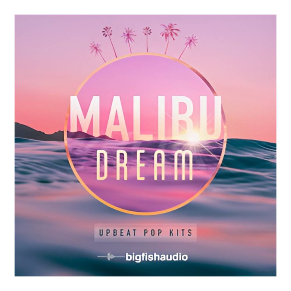 BIG FISH AUDIO MALIBU DREAM - UPBEAT POP KITS[メール納品]