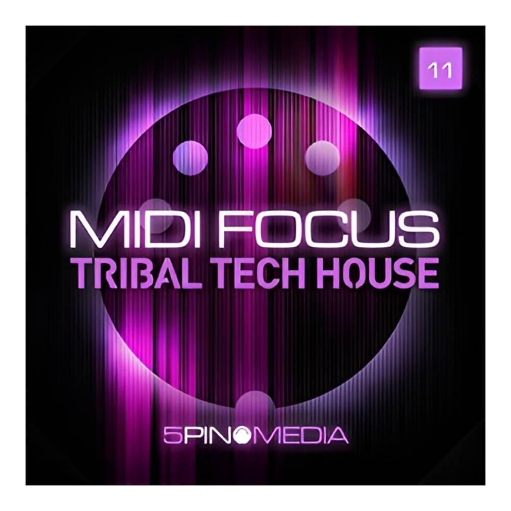 5PIN MEDIA MIDI FOCUS - TRIBAL TECH HOUSE 
