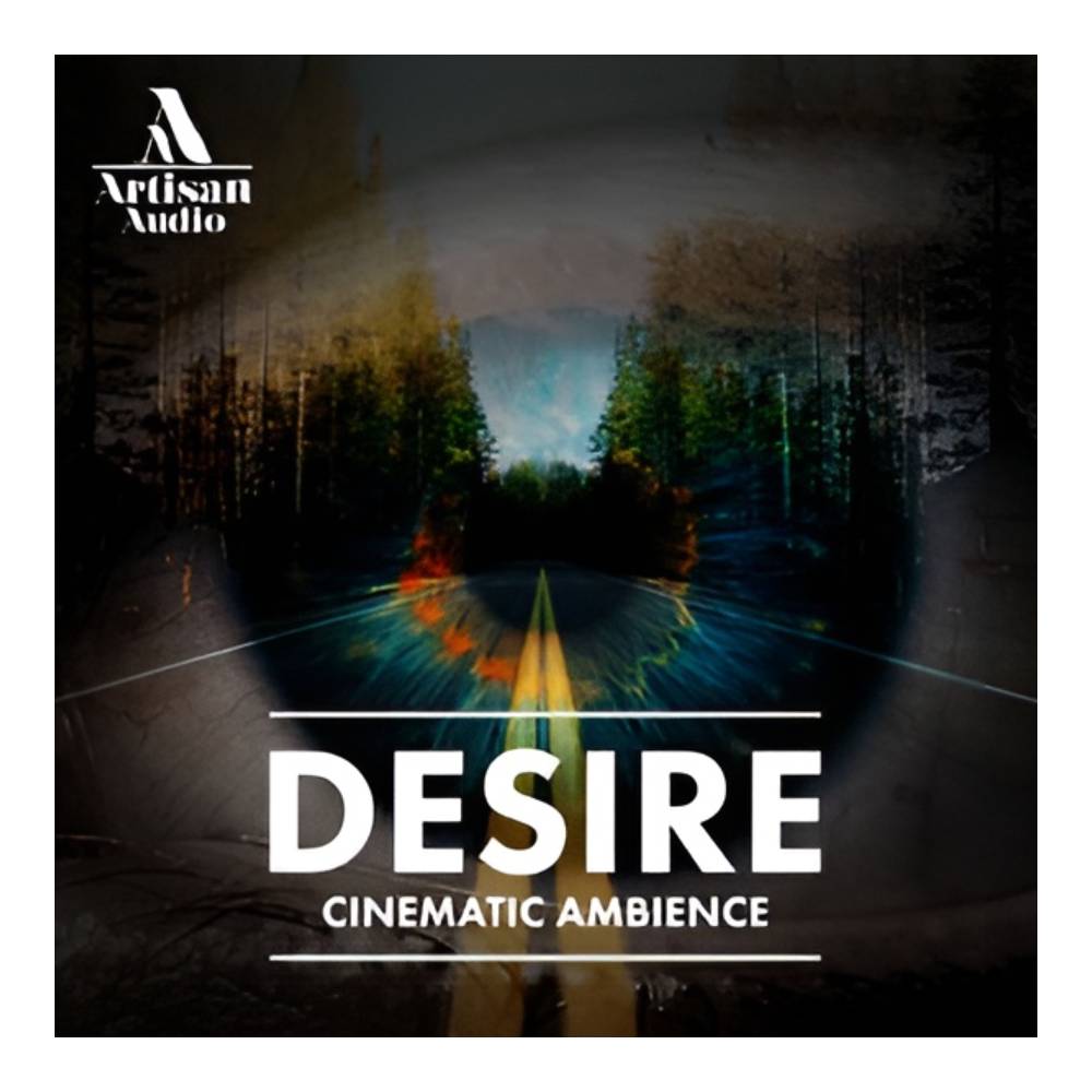 ARTISAN AUDIO DESIRE - CINEMATIC AMBIENCE 